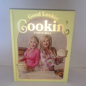 Good Lookin Cookin A Year of Meals – Dolly Parton Cookbook